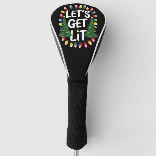 Let’s Get Lit Funny Christmas Drinking Xmas Lights Golf Headcover (Vorderseite)