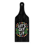 Let’s Get Lit Funny Christmas Drinking Xmas Lights Schneidebrett (Vorderseite)