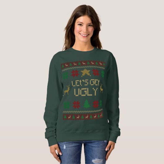 Let’s Get Ugly Christmas Sweatshirt (Vorne ganz)