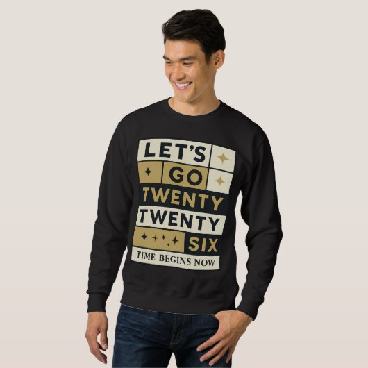 Let’s Go 2026 Bold Typographic Design 3 Sweatshirt (Vorne ganz)
