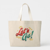 Let’s Go Custom Tote Bag Jumbo Stoffbeutel (Rückseite)