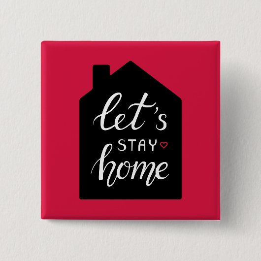 Let’s Stay Home 2 Button (Vorderseite)