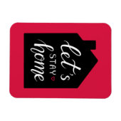 Let’s Stay Home 2 Magnet (Horizontal)