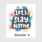 Let’s Stay Home Floral Aufkleber (Blatt)