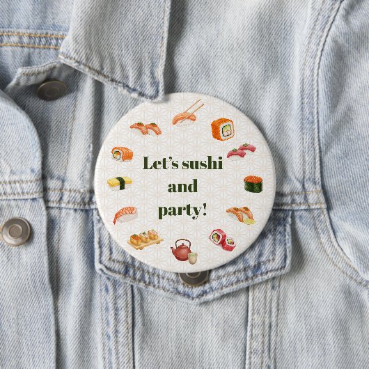 Let’s sushi and party!  button (Beispiel)
