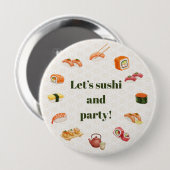 Let’s sushi and party!  button (Vorne & Hinten)
