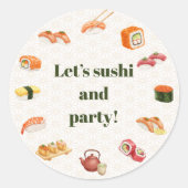 Let’s sushi and party!  runder aufkleber (Vorderseite)