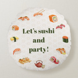 Let’s sushi and party!  rundes kissen