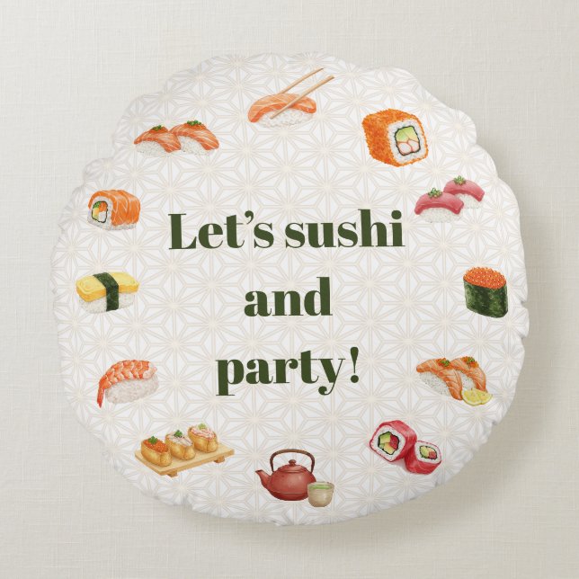 Let’s sushi and party!  rundes kissen (Vorderseite)