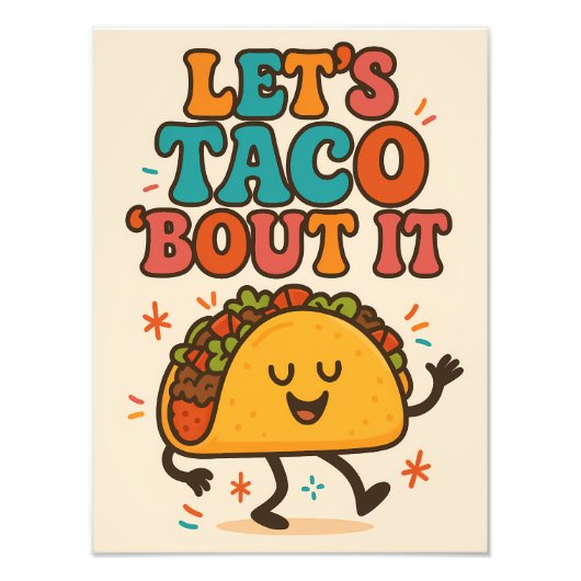 Let’s Taco ’Bout It Funny Food Design Fotodruck (Vorne)
