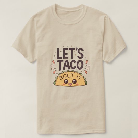 Let’s Taco ‘Bout It Funny Tee (Design vorne)