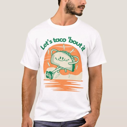 Let’s Taco ’Bout It T-Shirt (Vorderseite)