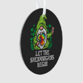 Let Shenanigans Begin Ornament (Vorderseite)