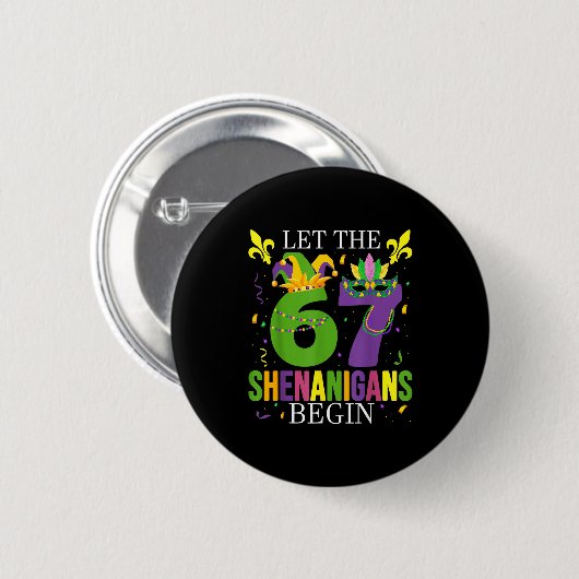 Let The 67 Shenanigans Begin Funny 6 7 Six Seven M Button (Vorne & Hinten)