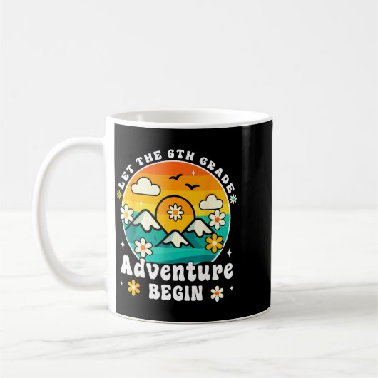 Let The 6th Grade Adventure Begin Retro First Day Kaffeetasse (Links)