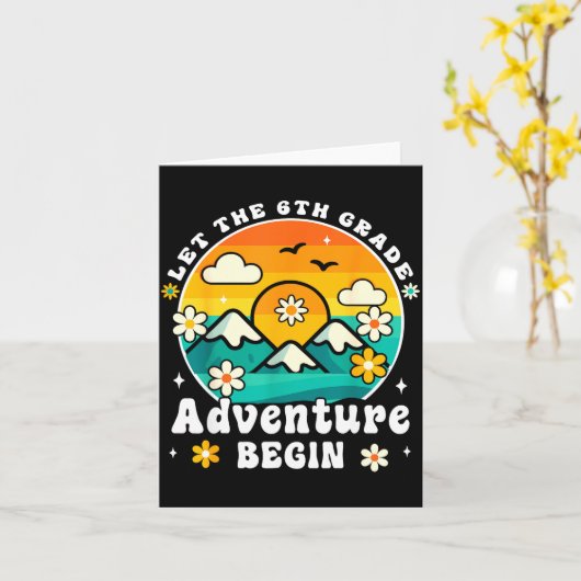 Let The 6th Grade Adventure Begin Retro First Day Karte (Gelbe Blume)