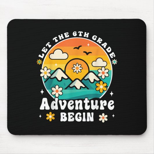 Let The 6th Grade Adventure Begin Retro First Day Mousepad (Vorne)