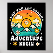 Let The 6th Grade Adventure Begin Retro First Day  Poster (Vorne)
