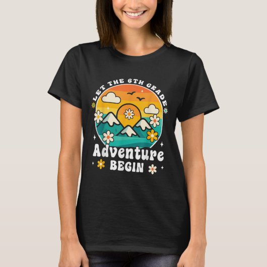Let The 6th Grade Adventure Begin Retro First Day T-Shirt (Vorderseite)