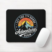 Let The 7th Grade Adventure Begin Back To School S Mousepad (Mit Mouse)