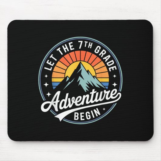 Let The 7th Grade Adventure Begin Back To School S Mousepad (Vorne)