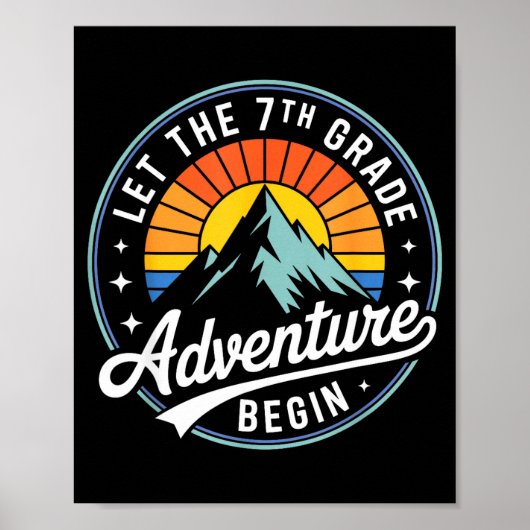 Let The 7th Grade Adventure Begin Back To School S Poster (Vorne)