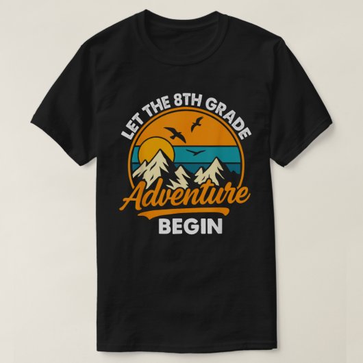 Let the 8th Grade Adventure Begin Funny Back to T-Shirt (Design vorne)