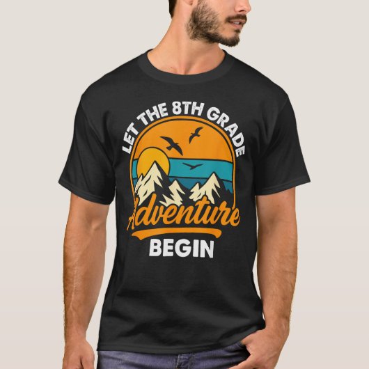 Let the 8th Grade Adventure Begin Funny Back to T-Shirt (Vorderseite)