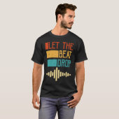 Let The Beat Drop T-Shirt (Vorne ganz)