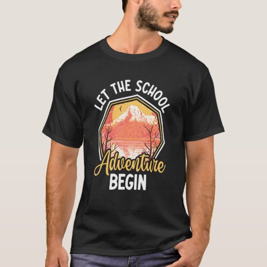 Let The School Adventure Begin T-Shirt (Vorderseite)