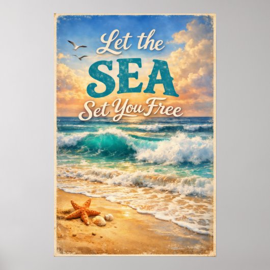 Let the Sea Set You Free – Relaxing Ocean Waves Poster (Vorne)