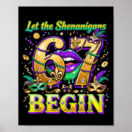 Let The Shenanigans 67 Begin Mardi Gras Quote _4  Poster (Vorne)