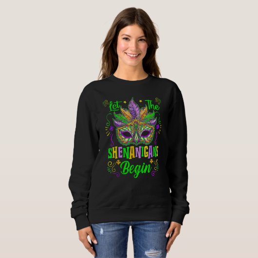 Let The Shenanigans Begin Cool Mardi Gras 2023 Wom Sweatshirt (Vorne ganz)