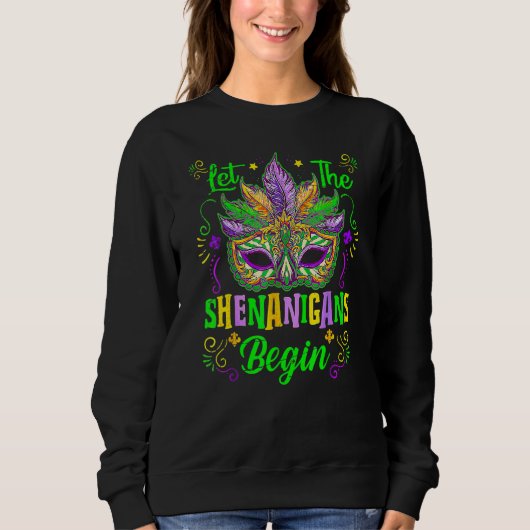 Let The Shenanigans Begin Cool Mardi Gras 2023 Wom Sweatshirt (Vorderseite)