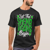 Let The Shenanigans Begin Funny Clover St Patricks T-Shirt (Vorderseite)