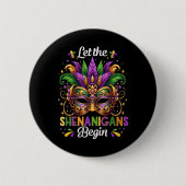 Let The Shenanigans Begin Mardi Gras Beads Mask Fe Button (Vorderseite)
