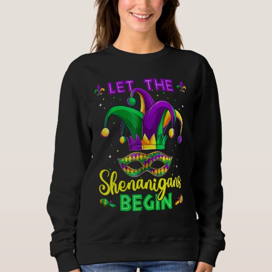 Let The Shenanigans Begin Mardi Gras Party Mask Co Sweatshirt (Vorderseite)