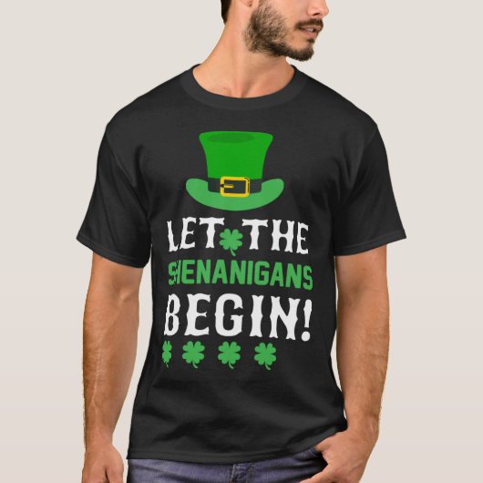 Let the Shenanigans Begin Shamrock Hat T-Shirt (Vorderseite)