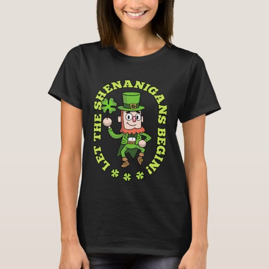 Let The Shenanigans Begin Shamrock St Patricks Day T-Shirt (Vorderseite)