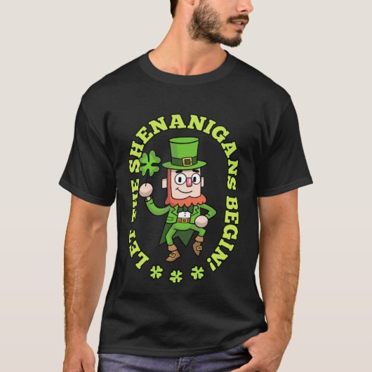 Let The Shenanigans Begin Shamrock St Patricks Day T-Shirt (Vorderseite)