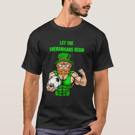 Let The Shenanigans Begin Soccer St Patrick s Day T-Shirt (Vorderseite)