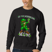 Let The Shenanigans Begin St Patricks Day Dabbing Sweatshirt (Vorderseite)