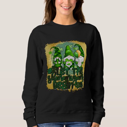 Let The Shenanigans Begin Sweatshirt (Vorderseite)