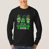 Let The Shenanigans Begin Three Gnomes St Patricks T-Shirt (Vorderseite)