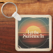 Let The Sunshine In Schlüsselanhänger (Vorderseite)