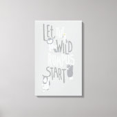 Let the Wild Rumpus Start Leinwanddruck (Vorderseite)