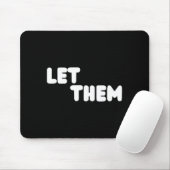 Let Them Graduation Gift - Insrational Motivationa Mousepad (Mit Mouse)