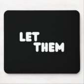 Let Them Graduation Gift - Insrational Motivationa Mousepad (Vorne)