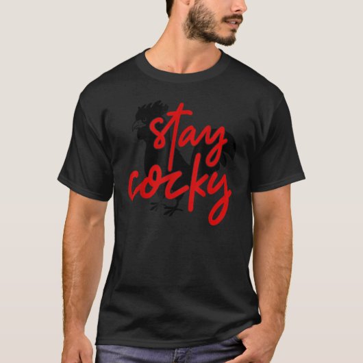Let Them Know You Are Cocky Stay Cocky Jsu Gamecoc T-Shirt (Vorderseite)