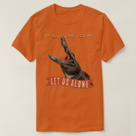 LET US ALONE T-Shirt